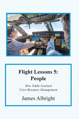 Flight Lessons 5: People - Albright, James, and Parker, Christopher (Editor)