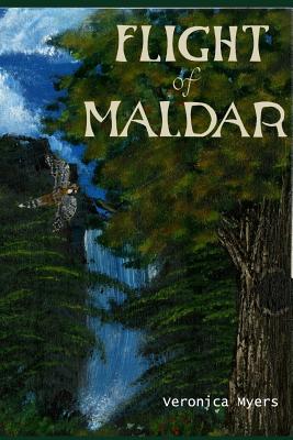 Flight of Maldar - Myers, Veronica