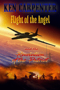 Flight of the Angel and The Revolution of the Patriot
