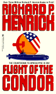 Flight of the Condor - Henrick, Richard P