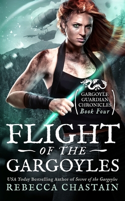 Flight of the Gargoyles - Chastain, Rebecca