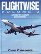 Flightwise. Vol.2, Aircraft Stability and Control