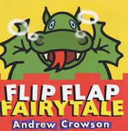Flip Flap Fairytale - Crowson, Andrew