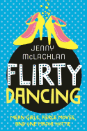 Flirty Dancing: Book 1 of the Ladybirds