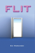 Flit: The Unbelievable True Story of Teleportation