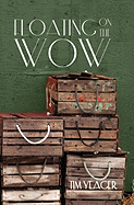 Floating on the Wow