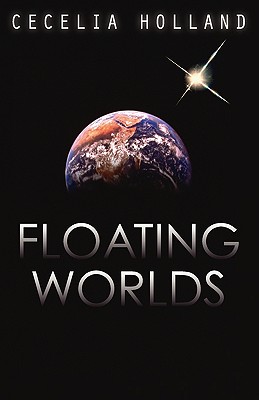 Floating Worlds - Holland, Cecelia