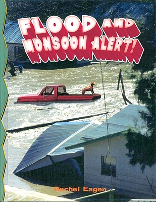 Flood and Monsoon Alert! - Eagen, Rachel