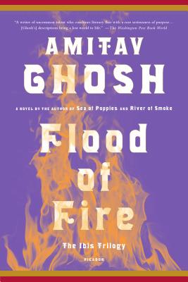 Flood of Fire - Ghosh, Amitav