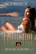 Flood Tide: Can She Fulfil All Her Needs...?