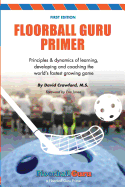 Floorball Guru Primer: Black & White Version