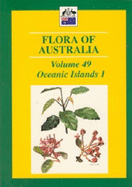 Flora of Australia Volume 49: Oceanic Islands 1 - CSIRO PUBLISHING