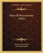 Flora of Pennsylvania (1903)