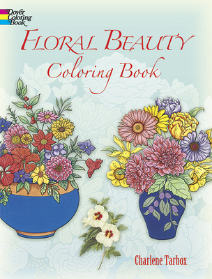 Floral Beauty Coloring Book - Tarbox, Charlene