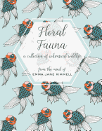 Floral Fauna: A Collection of Whimsical Wildlife