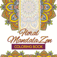 Floral Mandala Zen Coloring Book
