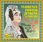 Florence Foster Jenkins & Friends: Murder on the High C's