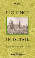 Florence in Detail: A Guide for the Expert Traveler - Gatti, Claudio, and Plotkin, Fred, and International Herald Tribune