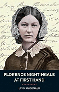 Florence Nightingale at First Hand: Vision, Power, Legacy