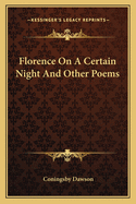 Florence on a Certain Night and Other Poems