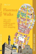 Florence Walks: The only walking guide with 3d maps