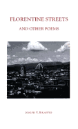 Florentine Streets: And Other Poems