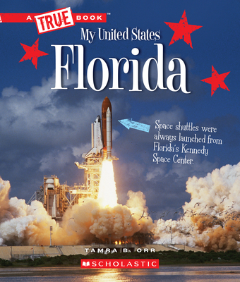 Florida (a True Book: My United States) - Orr, Tamra B