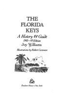 Florida Keys: A History and Guide - Williams, Joy, and Saletan, Rebecca (Editor)