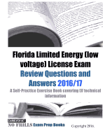 Florida Limited Energy (low voltage) License Exam Review Questions and Answers 2016/17 Edition: A Self-Practice Exercise Book covering LV technical information