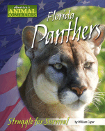 Florida Panthers: Struggle for Survival - Caper, William, and Lotz, Mark (Consultant editor)