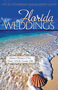 Florida Weddings: Romance Blossoms in Three Novels Set in the Sunshine State