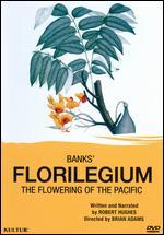 Florilegium: The Flowering of the Pacific