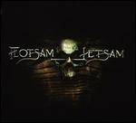 Flotsam and Jetsam