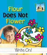Flour Does Not Flower