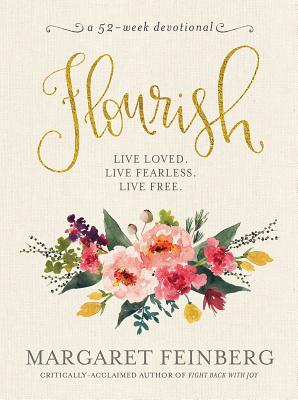 Flourish: Live Free, Live Loved - Feinberg, Margaret