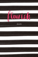Flourish: Sketch