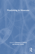 Flourishing in Museums: Towards a Positive Museology