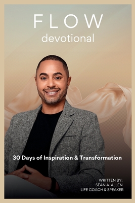 Flow: 30 Day Devotional - Allen, Sean, and Elizabeth, Jacqueline (Foreword by)