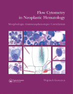 Flow Cytometry in Neoplastic Hematology: Morphologic-Immunophenotypic Correlation