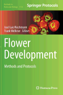 Flower Development: Methods and Protocols