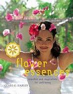 Flower Essences: Remedies and Inspirations for Well-being