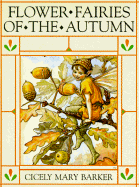 Flower Fairies of the Autumn: 2with the Nuts and Berries They Bring