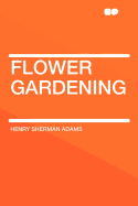 Flower Gardening