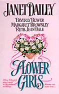 Flower Girls - St Martins Press, and Dale, Ruth Jean, and Beaver, Beverly