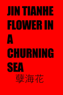 Flower in a Churning Sea