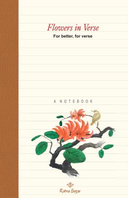 Flower in Verses: For Better, for Verse - Uberoi, Meera (Editor), and Basu, Suddhasattwa (Designer)