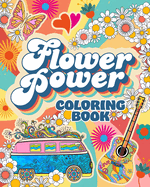 Flower Power Coloring Book: Over 45 Images