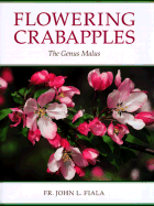 Flowering crabapples : the genus Malus