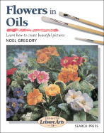 Flowers in Oils - Gregory, Noel