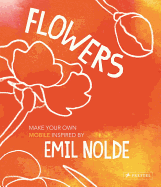 Flowers: Make Your Own Mobile Inspired by Emil Nolde